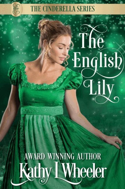 Kathy L Wheeler - English Lily, E-bok