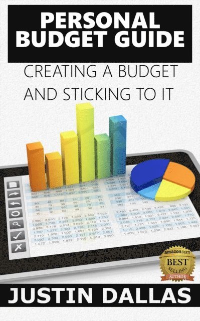 Justin Dallas - Personal Budget Guide: Creating a Budget and Sticking to It, E-bok. Tillgänglighet: Lägg i varukorg