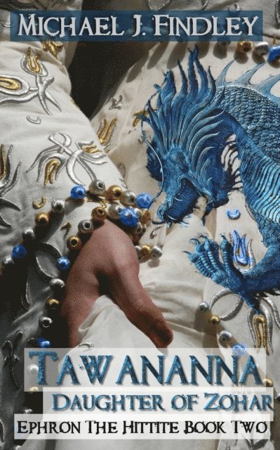 Michael J. Findley - Tawananna Daughter of Zohar, E-bok