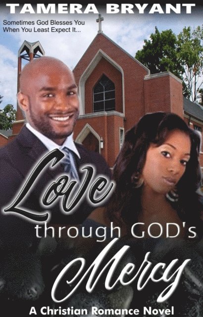 Tamera Bryant - Love Through God's Mercy, E-bok