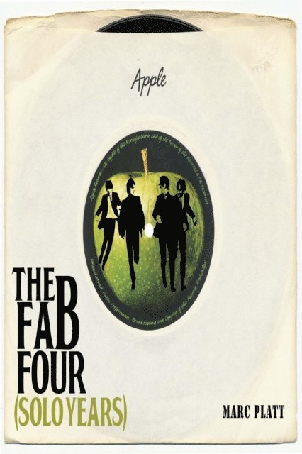 Marc Platt - Fab Four (Solo Years), E-bok