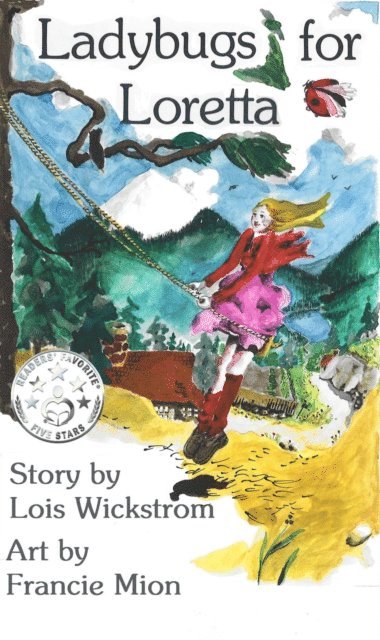 Lois Wickstrom - Ladybugs for Loretta, E-bok
