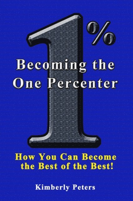 Kimberly Peters - Becoming the One Percenter, E-bok