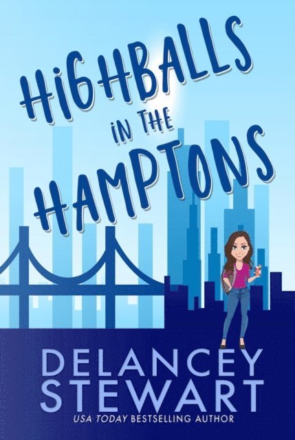 Delancey Stewart - Highballs in the Hamptons, E-bok
