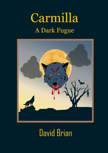 David Brian - Carmilla: A Dark Fugue, E-bok
