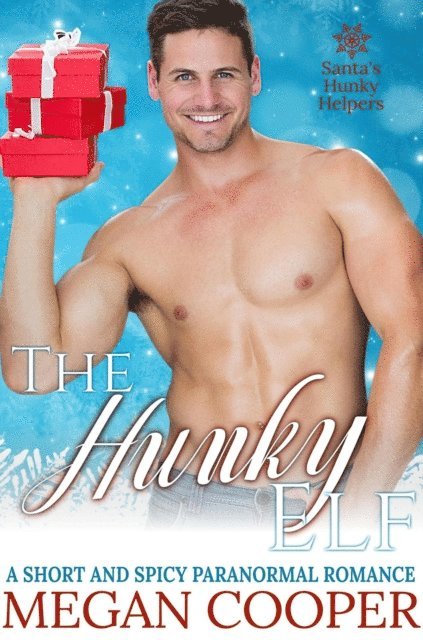 Megan Cooper - Hunky Elf, E-bok