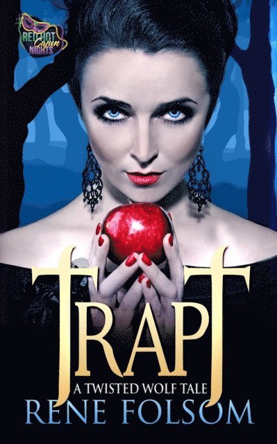 Rene Folsom - Trapt: A Twisted Wolf Tale, E-bok