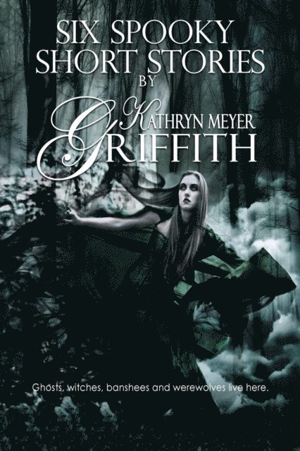Kathryn Meyer Griffith - Six Spooky Short Stories, E-bok. Tillgänglighet: Lägg i varukorg