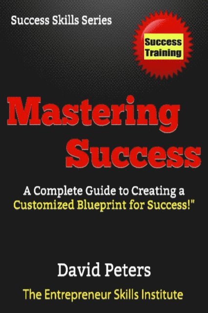 David Peters - Mastering Success!, E-bok