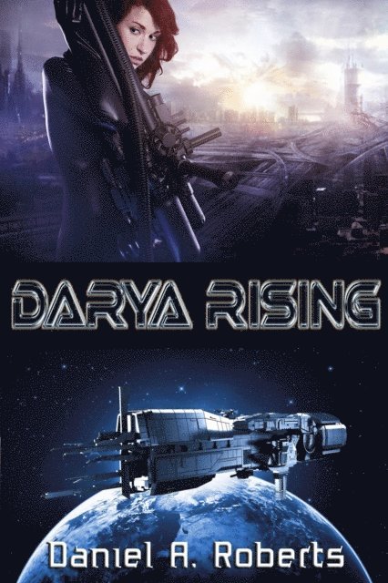 Daniel A. Roberts - Darya Rising, E-bok