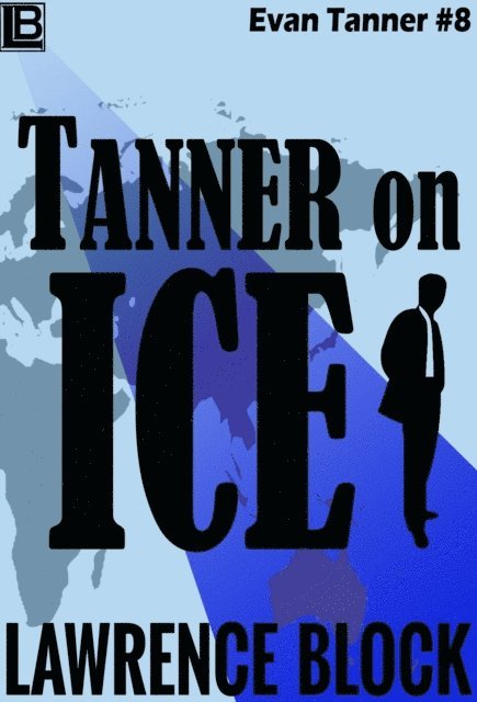 Lawrence Block - Tanner On Ice, E-bok
