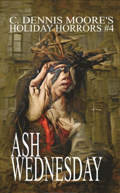 C. Dennis Moore - Ash Wednesday, E-bok. Tillgänglighet: Lägg i varukorg