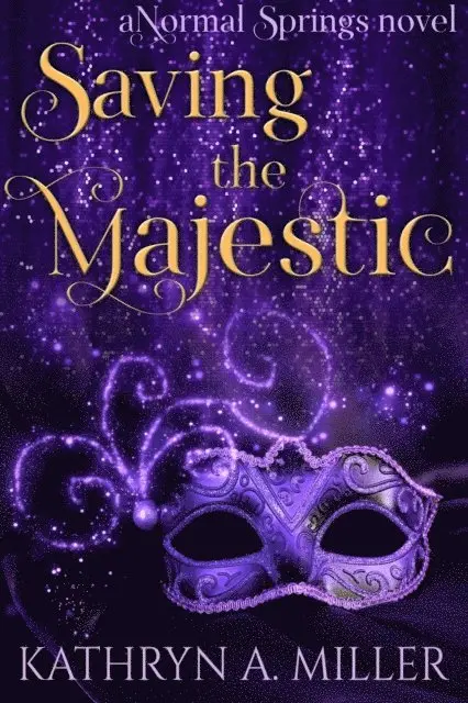 Kathryn A. Miller - Saving the Majestic: a paranormal women's fiction novel, E-bok. Tillgänglighet: Lägg i varukorg