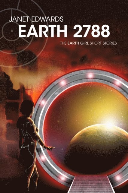 Janet Edwards - Earth 2788: The Earth Girl Short Stories, E-bok