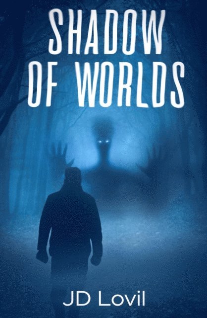 JD Lovil - Shadow of Worlds, E-bok. Tillgänglighet: Lägg i varukorg