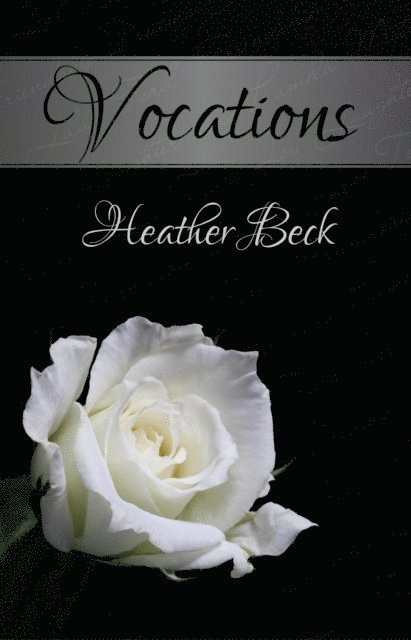 Heather Beck - Vocations, E-bok