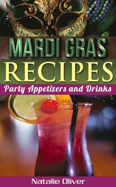 Natalie Oliver - Mardi Gras Recipes, E-bok. Tillgänglighet: Lägg i varukorg