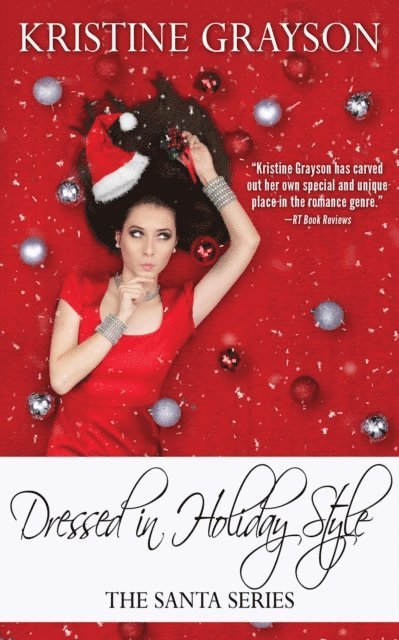 Kristine Grayson - Dressed in Holiday Style, E-bok