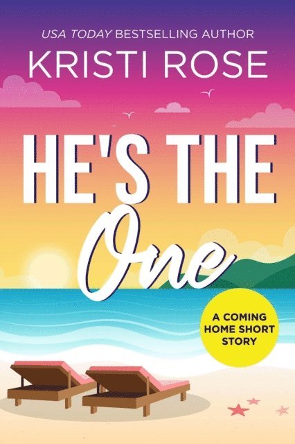 Kristi Rose - He's the One, E-bok