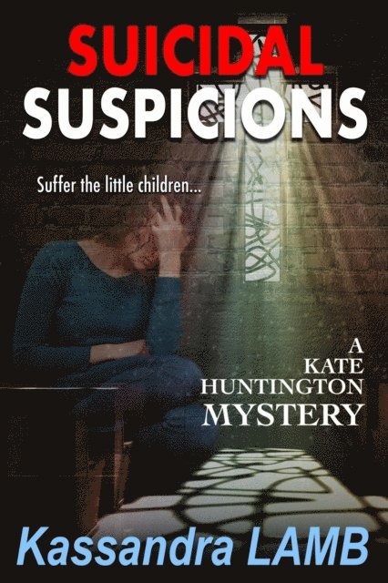Kassandra Lamb - SUICIDAL SUSPICIONS, E-bok