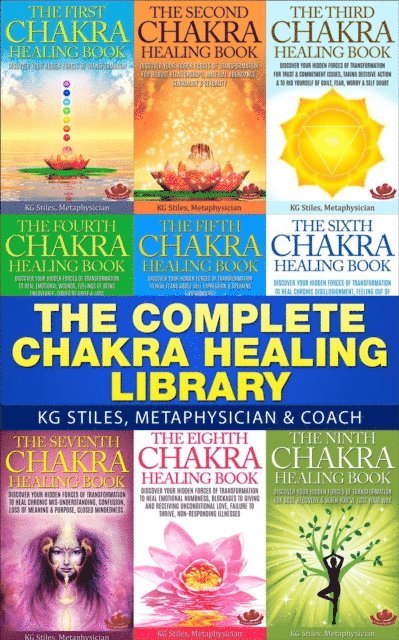 KG STILES - Complete Chakra Healing Library, E-bok