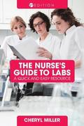 Nurse's Guide to Labs