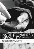 Institutionalized Inequality: Readings on the Structural Causes of Poverty and Inequality in America