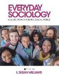 Everyday Sociology: Culture, Power, and the Social World