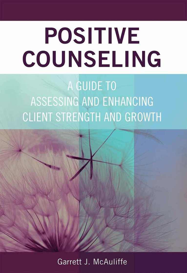 Garrett J. McAuliffe - Positive Counseling, Häftad. Tillgänglighet: Tillfälligt slut