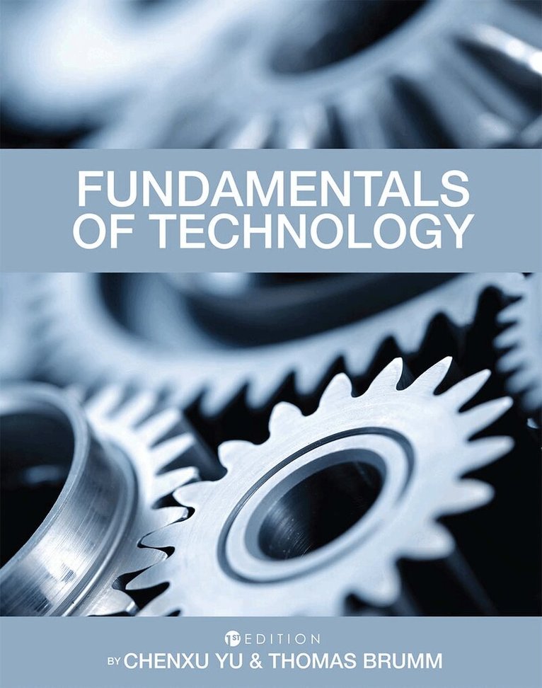 Chenxu Yu, Thomas Brumm - Fundamentals of Technology, Häftad. Tillgänglighet: Lägg i varukorg