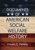 Documents of American Social Welfare History