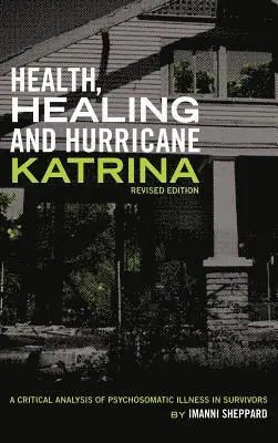 Imanni Sheppard - Health, Healing and Hurricane Katrina, Inbunden. Tillgänglighet: Lägg i varukorg