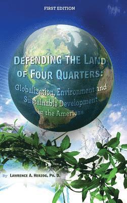 Lawrence a. Herzog - Defending the Land of Four Quarters, Inbunden. Tillgänglighet: Lägg i varukorg