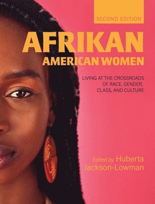 Huberta Jackson-Lowman - Afrikan American Women, Inbunden
