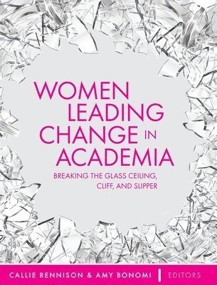 Callie Rennison, Amy Bonomi - Women Leading Change in Academia, Inbunden. Tillgänglighet: Lägg i varukorg