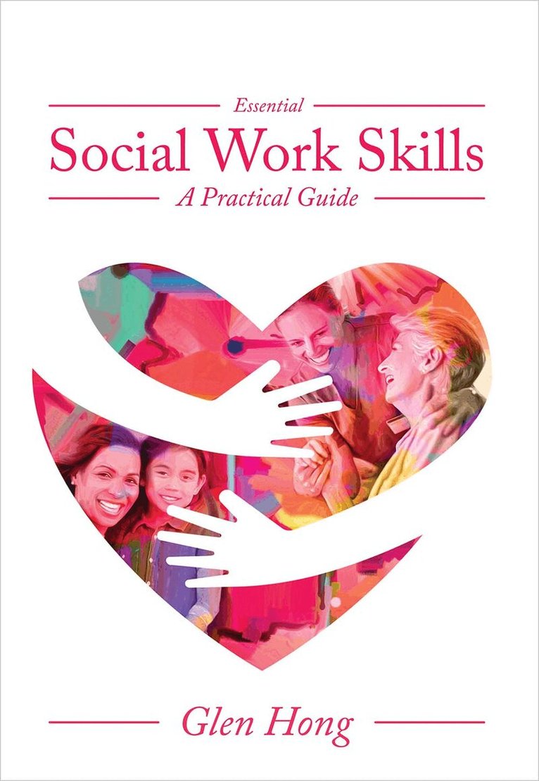 Glen Hong - Essential Social Work Skills, Häftad