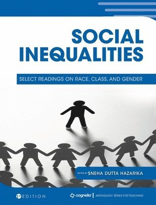 Sneha Dutta Hazarika - Social Inequalities: Select Readings on Race, Class, and Gender, Inbunden