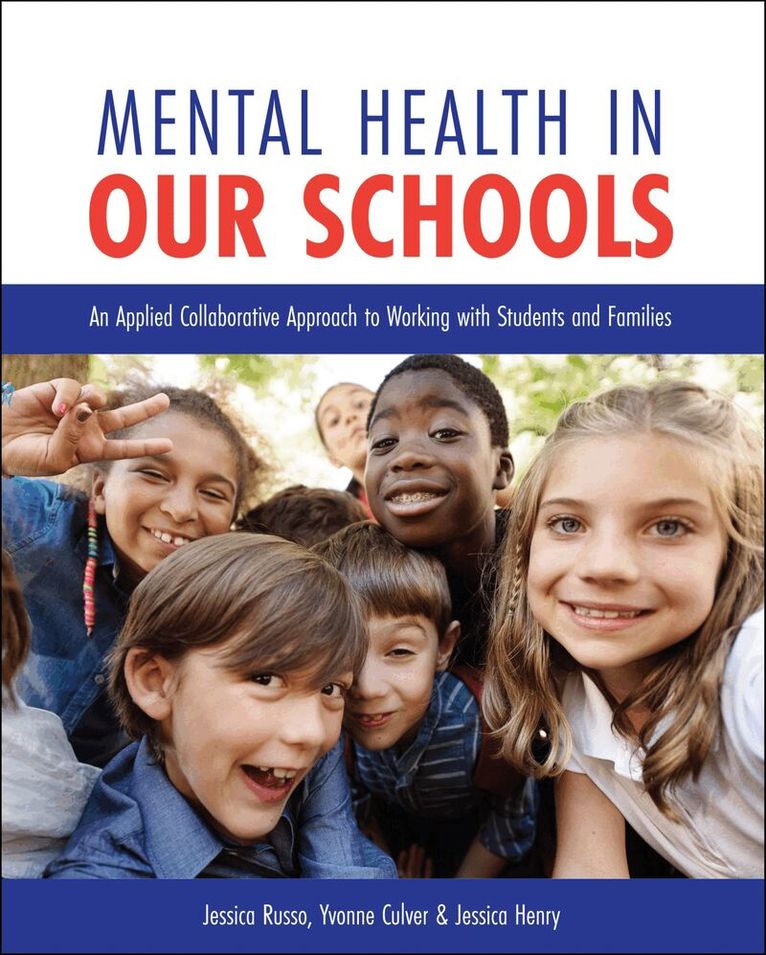 Jessica Russo, Yvonne Culver, Jessica Henry - Mental Health in Our Schools, Häftad