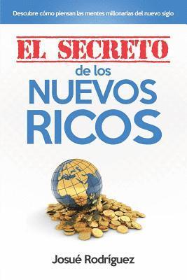 Josué Rodriguez, Editorial Imagen - Secreto de los Nuevos Ricos, Häftad. Tillgänglighet: Lägg i varukorg