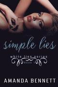 Simple Lies (White Lies Series 1)
