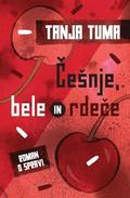 Cesnje, Bele in Rdece: Roman O Spravi