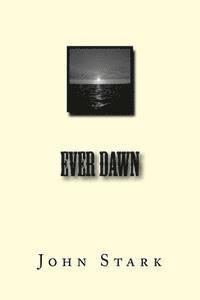 John Stark - Ever Dawn, Häftad