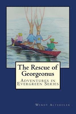 Wendy Altshuler - The Rescue of Georgeonus, Häftad. Tillgänglighet: Lägg i varukorg