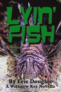 Eric Douglas - Lyin' Fish, Häftad. Tillgänglighet: Lägg i varukorg