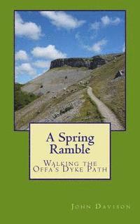 John Davison - A Spring Ramble: Walking the Offa's Dyke Path, Häftad. Tillgänglighet: Lägg i varukorg
