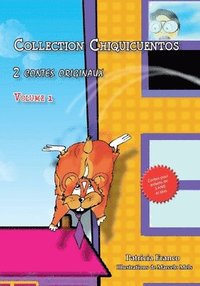 Collection Chiquicuentos volume 1: Le hamster volant et Rosette a la ferme