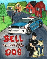 Donna Watkins - Bell The Crime Fighter Dog, Häftad. Tillgänglighet: Lägg i varukorg