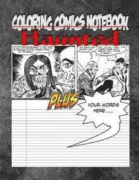 C. M. Harris - Coloring Comics Notebook - Haunted: Volume One! The Haunted Writing and Coloring Comic Notebook You Now Want!, Häftad. Tillgänglighet: Lägg i varukorg
