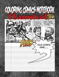 C. M. Harris - Coloring Comics Notebook - Haunted Two: Volume Two! The Haunted Writing and Coloring Comic Notebook You Now Want!, Häftad. Tillgänglighet: Lägg i varukorg