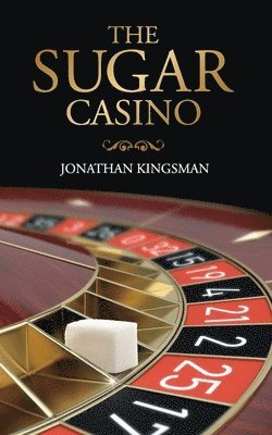 Jonathan Charles Kingsman - The Sugar Casino, Häftad